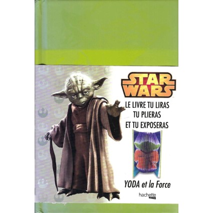 Yoda et la Force: Le livre tu liras, tu plieras et tu exposeras Pre-owned book
