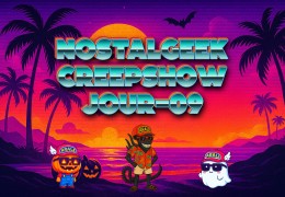 Nostalgeek Creepshow Jour-09: Acide Colada